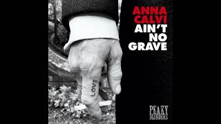 Ain't No Grave de Anna Calvi