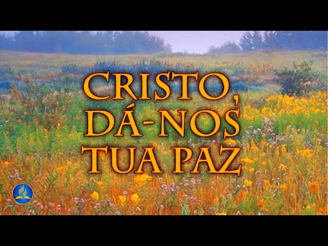 Hinário Adventista 496 - CRISTO, DÁ-NOS TUA PAZ