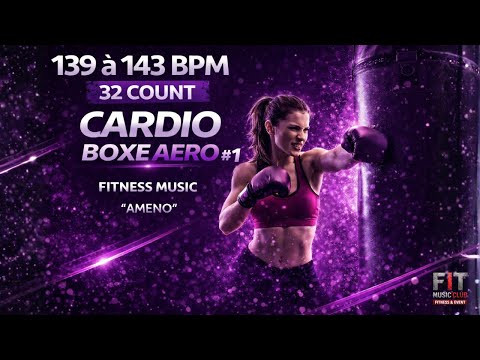 Fitness Music 32 Count – Cardio Boxe Aero 139 à 143 BPM | Ameno – Tony Gz (Fit Music Club)