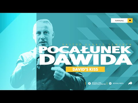 POCAŁUNEK DAWIDA▫️David's kiss | Pastor Łukasz Szweryn