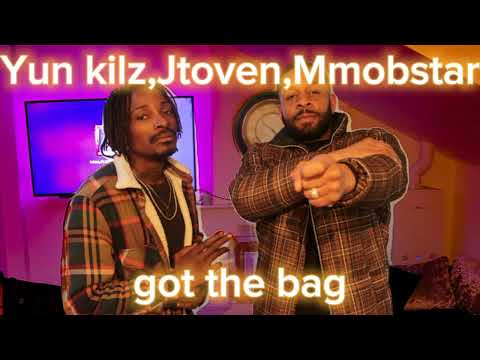 Mmobstar Jtoven Yun kilz   got the bag