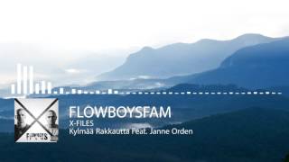 Flowboysfam - Kylmää Rakkautta Feat. Janne Ordén