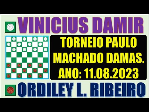 CLÁSSICOS DO JOGO DE DAMAS - VINICIUS DAMIR VS (iUB-DAMAS) ORDILEY L  RIBEIRO