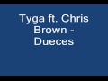 Tyga ft. Chris Brown - Dueces w/ lyrics 