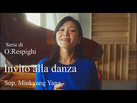 Invito alla danza - Minkyung Yang  | O.Respighi Series