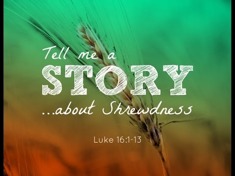 Tell Me A Story ...about Shrewdness.