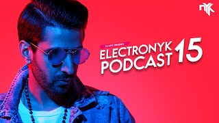 Electronyk Podcast 15 by DJ NYK | Complete 4 Hour Set | Non Stop Bollywood, Punjabi &amp; Dance Remixes