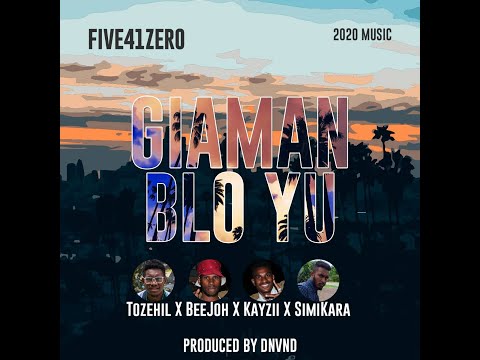 Giaman Blo Yu(2020) - Five41Zero ft SimKara 🖥Prod by DNVND