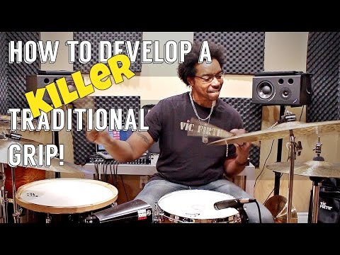 How To Develop A KILLER TRADITIONAL GRIP - What You Haven't Been Shown!
