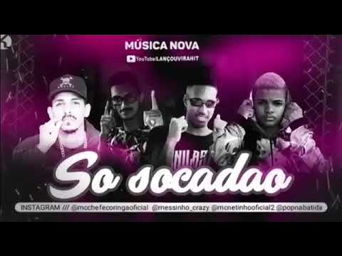 MC CHEFE CORINGA E MC NETINHO E MESSINHO E POP NA BATIDA - SÓ SOCADÃO ( SE INSCREVE NO CANAL)