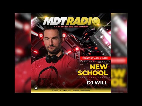 New School con Dj Will - Temporada 1 Vol. 16 MDT RADIO