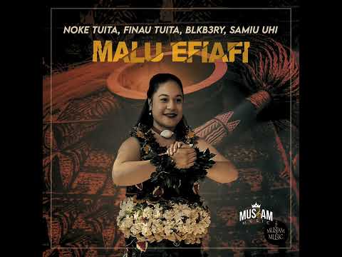 Noke Tuita, Finau Tuita, BLKb3RY, Samiu Uhi Malu Efiafi (Audio)