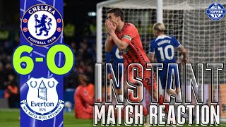 Chelsea 6-0 Everton | Match Reaction