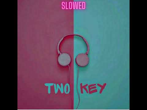 Twokey - Slowed & Reverb