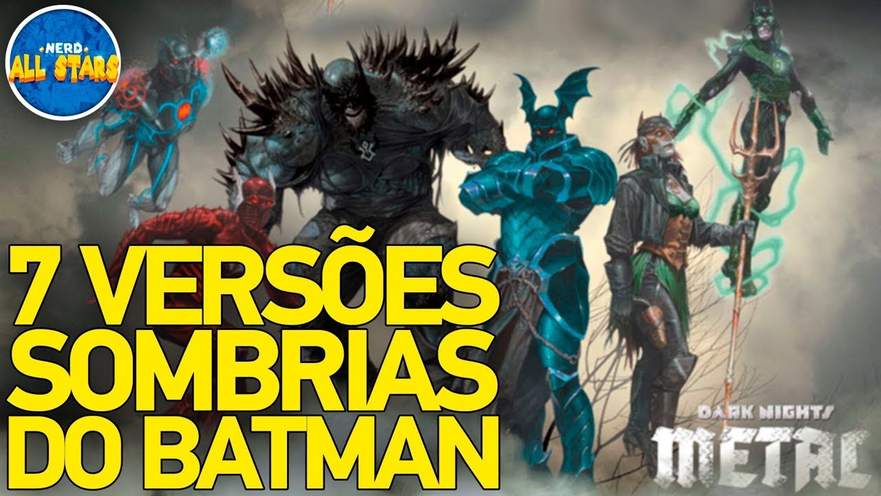 A ORIGEM DAS 7 VERSÕES SOMBRIAS DO BATMAN