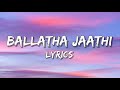 Ballaatha Jaathi - Lyrics (NJ, Dabzee & Baby Jean)