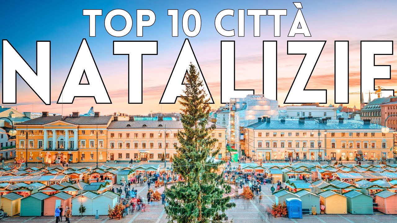 Le migliori città natalizie in Europa nel 2025