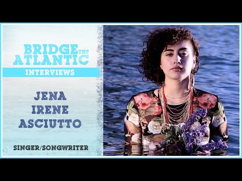 Jena Irene Asciutto: American Idol, Artist Authenticity | Bridge The Atlantic: Interview #149