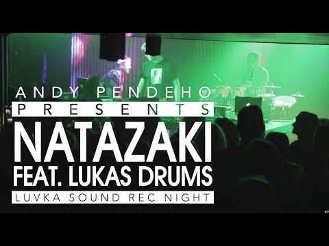 Andy Pendeho presents: Natazaki feat. Lukas Drums Techno Tribal (Luvka Sound Rec Night)