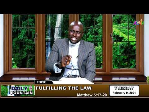 DAILY FOUNTAIN DEVOTIONAL FOR FEBRUARY 9, 2021 - THE REV. CANON ADEBISI KAYODE