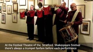 The Festival Theatre of the  Stratford  Shakespeare Festival fanfare