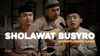 Download lagu Sholawat Busyro - COVER Akustik Santri Njoso | SHOLAWAT NABI VIRAL 2025 | ACOUSTIC mp3