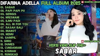 Download lagu OM ADELLA TERBARU 2025 | DIFARINA INDRA - SABAR, RINDUNYA HATIKU, KABAGYAN mp3