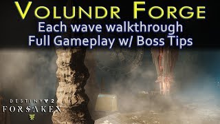 Destiny 2 Black Armory - Volundr Forge Walkthrough - Wave Guide & Boss Tips