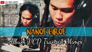Download lagu Nanoe Biroe Album VCD Transisi Mimpi (2008) mp3