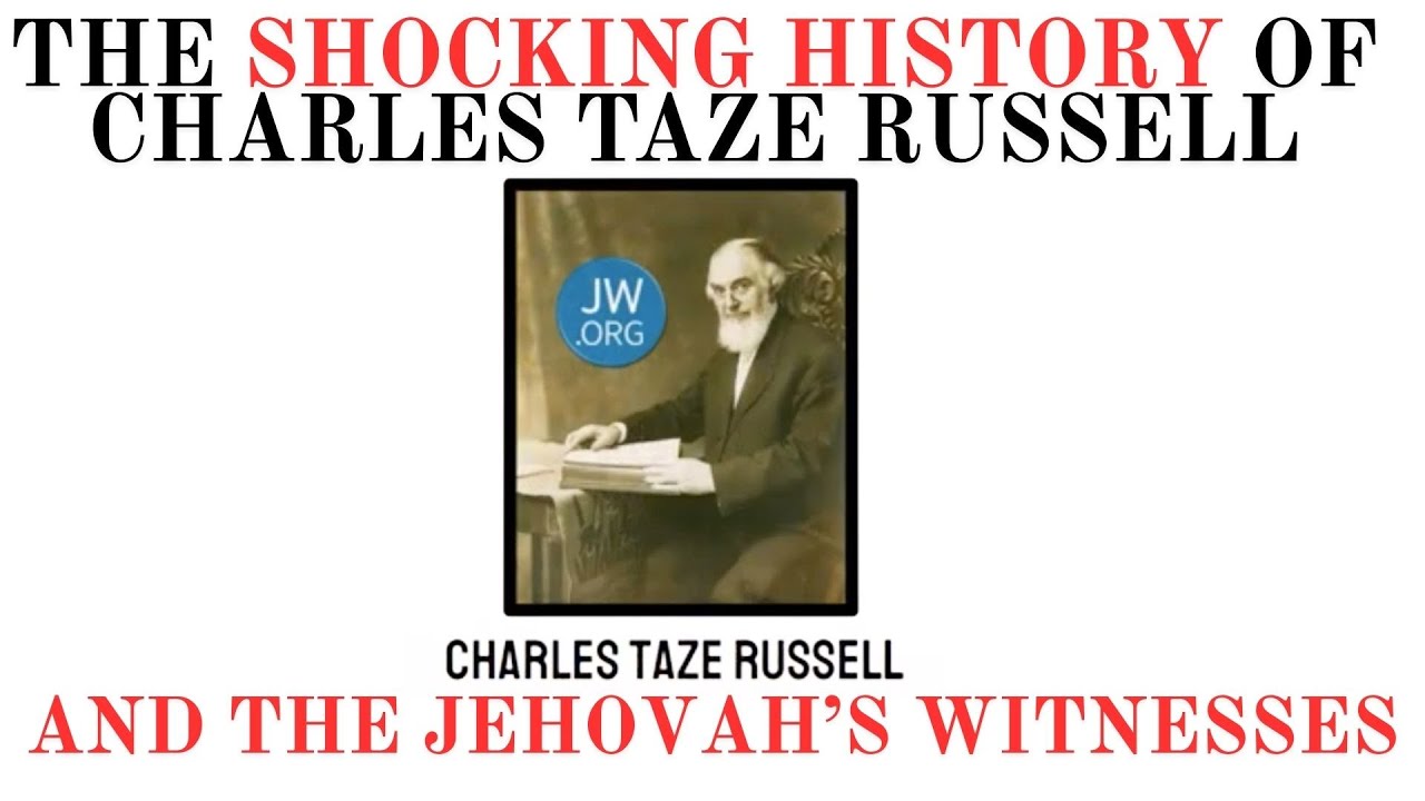 The Dark Secrets Of Charles Taze Russell and The Jehovah’s Witnesses (FALSE PROPHECIES & SCANDALS)