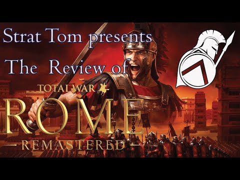 The Review - Total War: Rome - Remastered