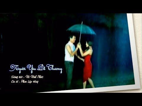 Người yêu dễ thương - Phan Lập Huy