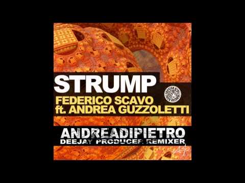Federico Scavo feat. Andrea Guzzoletti - Strump (Andrea Di Pietro Bootleg) on m2o