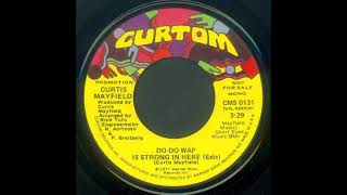 CURTIS MAYFIELD - Do do wap is strong in here