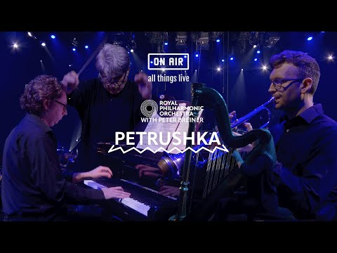 Igor Stravinsky's 'Petrushka' by The Royal Philharmonic Orchestra