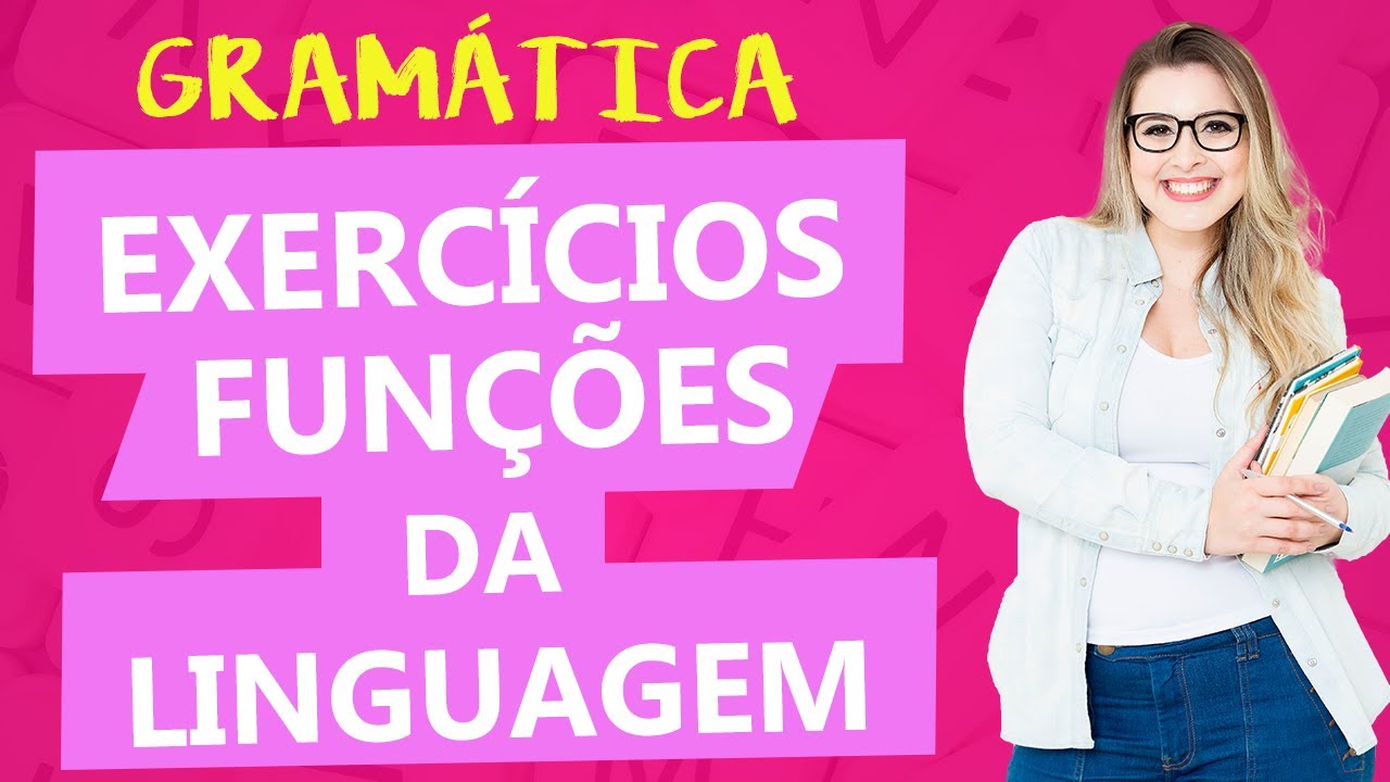 FUNÇÕES DA LINGUAGEM: RESOLUÇÃO DETALHADA DE EXERCÍCIOS - Aula 8 - Profa. Pamba - Estilística