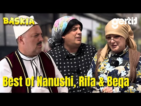 Best of Nanushi, Rifa & Beqa | Humor Shqip | Baskia