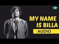 My Name Is Billa Audio Song Billa Rajinikanth SPB Hits M S Vishwanathan