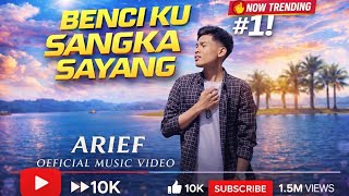 Download lagu ARIEF - Benci Kusangka Sayang ( Music Studio) mp3