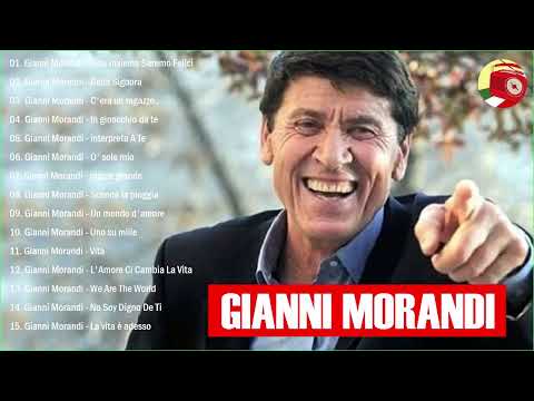 I Successi di Gianni Morandi - Il Meglio dei Gianni Morandi - Le migliori canzoni di Gianni Morandi
