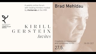 Brad Mehldau:Creativity in improvised &amp; composed music. "Kirill Gerstein invites" @HfM Eisler Berlin