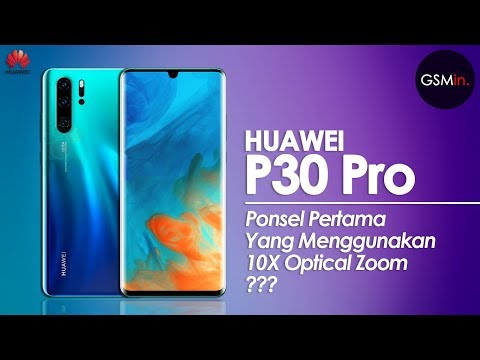 HUAWEI P30 PRO | Generasi Penerus Huawei P20 Pro Siap Rilis Dalam Waktu Dekat