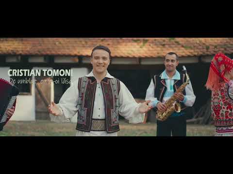 Tomoni Cristian - De umblat eu m-oi lăsa
