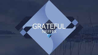 NEFFEX - Grateful Lyrics