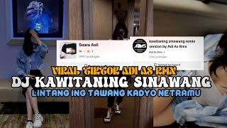 Download lagu DJ KAWITANING SINAWANG || LINTANG ING TAWANG KADYO NETRAMU || VIRAL TIKTOK ADI AS RMX mp3