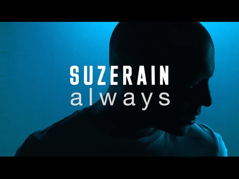 Suzerain // Always