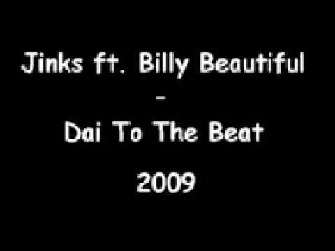 Jinks ft. Billy Beautiful - Dai To The Beat (2009) [www.RnB4U.in]