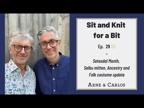 Sit and Knit for a Bit with ARNE & CARLOS - EP. 29 S2
