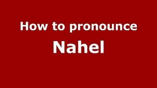 How to pronounce Nahel