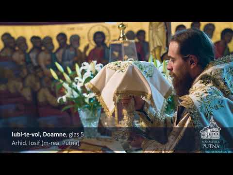 Arhid. Iosif (m-rea. Putna) - Iubi-Te-voi, Doamne
